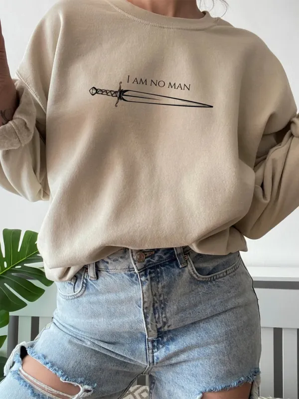 I AM NO MAN Printed Sweatshirt - Realyiyi.com 