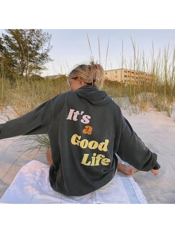It's A Good Life Print Women's Hoodie - Ootdmw.com 