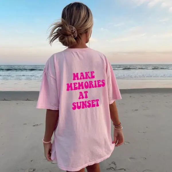 MAKE MEMORIES AT SUNSET Printed Casual Tee - Spiretime.com 