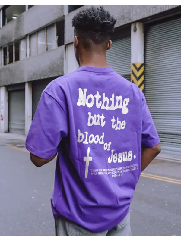 Nothing But Blood Of Jesus Print T-shirt - Ootdmw.com 