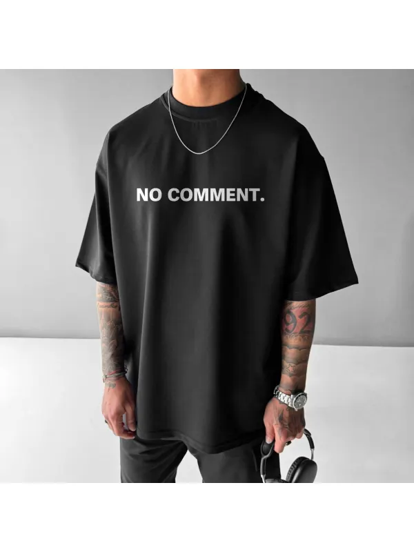 Unisex Casual No Comment Tee - Timetomy.com 