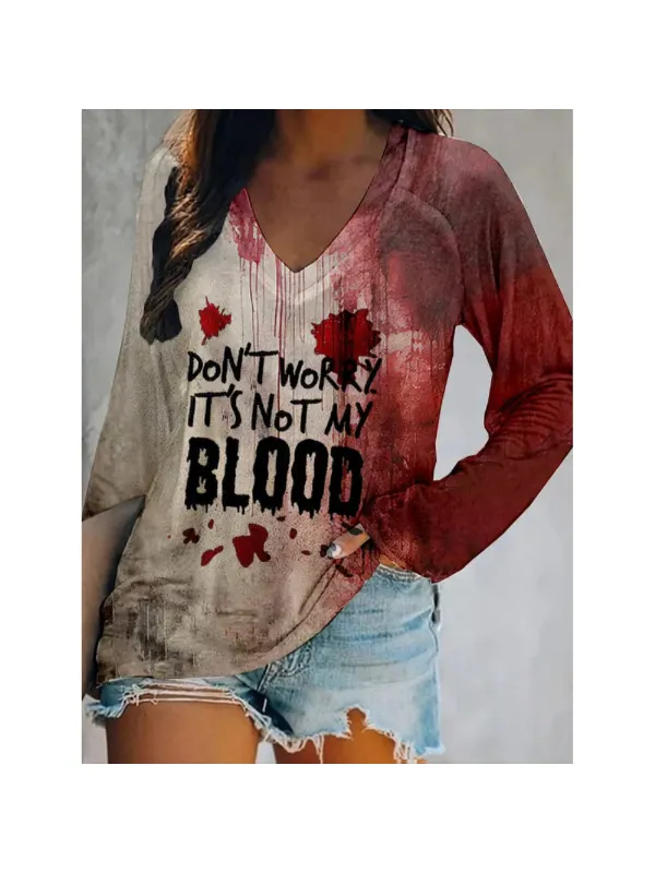 Womens DonT Worry ItS Not My Blood Halloween Print V-Neck T-Shirt - Anrider.com 