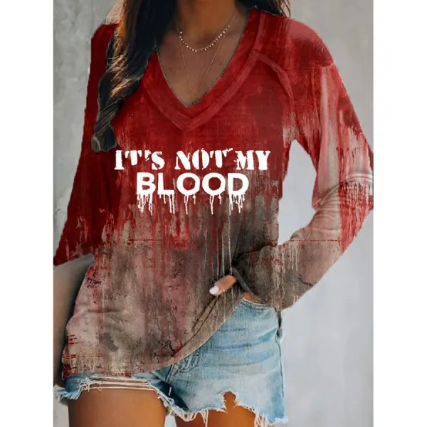 Women's It's Not My Blood Halloween Print T-Shirt - Dozenlive.com 