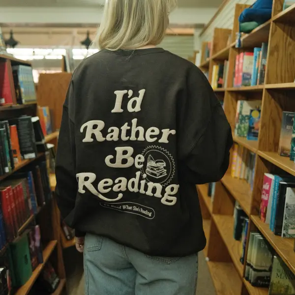 Rather Be Reading Crew Black Sweatshirt - Ootdyouth.com 