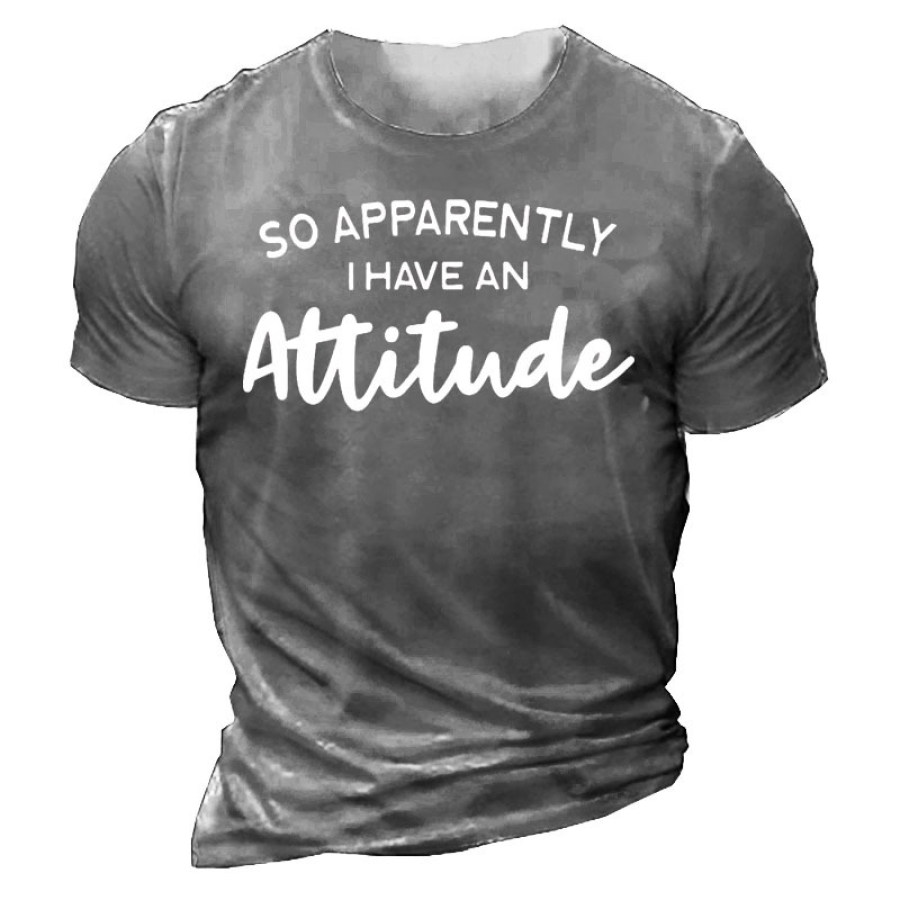 

So Apparently I Have An Attitude Men's Short Sleeve Cotton T-Shirt