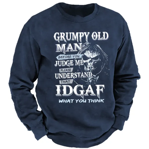Men's Grumpy Old Man Before You Judge Me Please Understand That Idgaf Sweatshirt Only $25.89 - Wayrates.com 