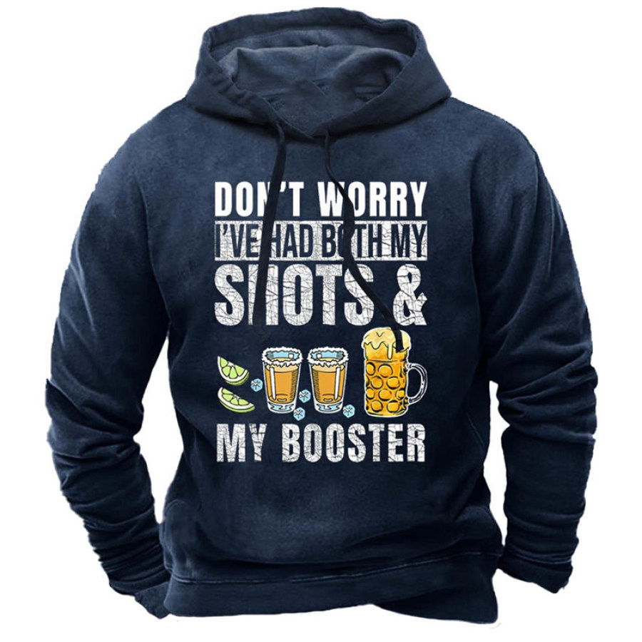 

Men's Don't Worry I've Had Both My Shots Booster Print Hoodie