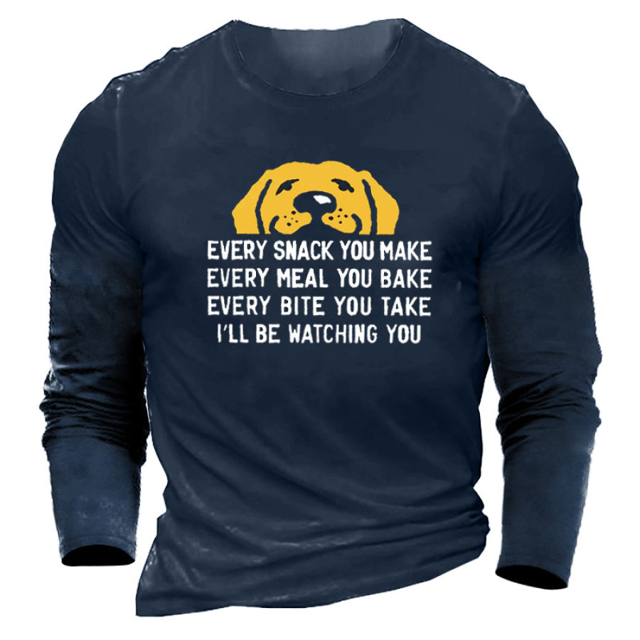 

Every Snack You Make I Will Be Watching You Dog Funny Cotton Men'S Shirt