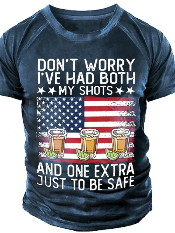 Don't Worry I've Had Both My Shots & 1 Extra Just To Be Safe Men's T-Shirt - Wantbright.com 