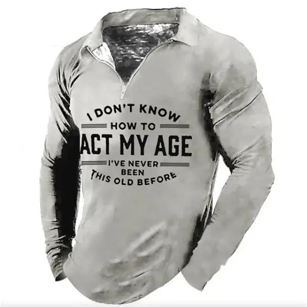 Men's Vintage And Old ACT MY AGE Lapel Long-sleeved T-shirt Only $33.89 - Wayrates.com 