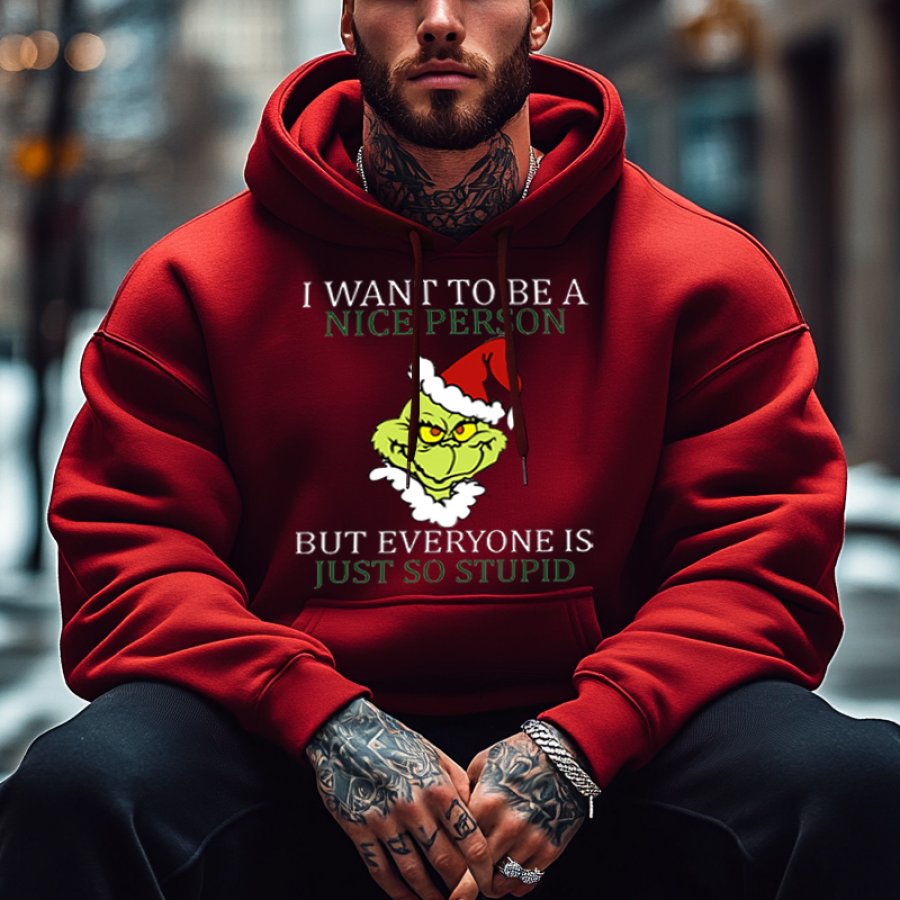 

I Want To Be A Nice People Men's Oversized The Grinch Funny Christmas Print Hoodie