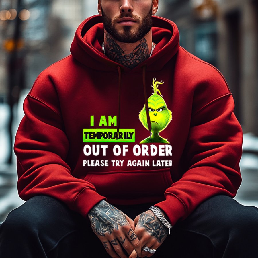 

I'm Temporarily Out Of Order Men's Oversized The Grinch Funny Christmas Print Hoodie