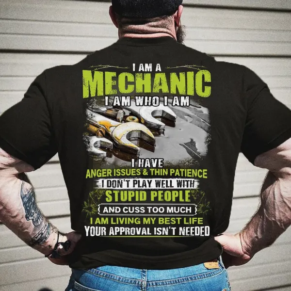 I Am A Mechanic Printed Short-sleeved T-shirt - Wayrates.com 