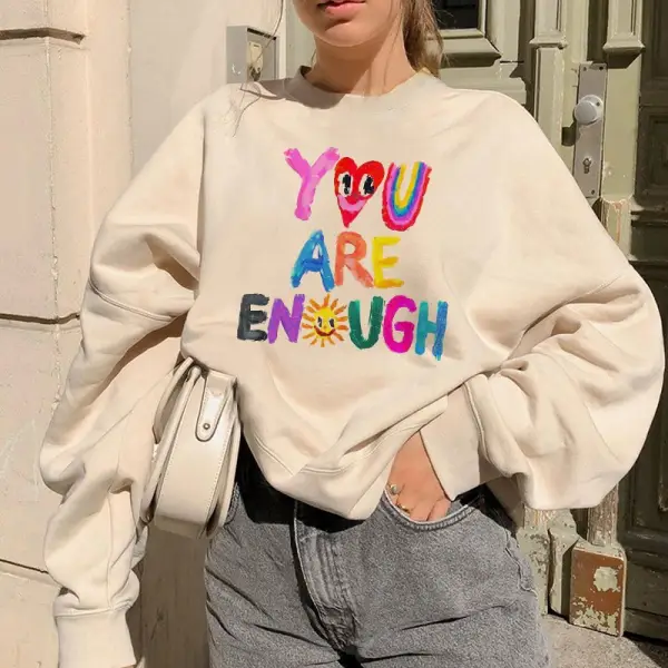 You Are Enough Print Women's Sweatshirt - Wayrates.com 