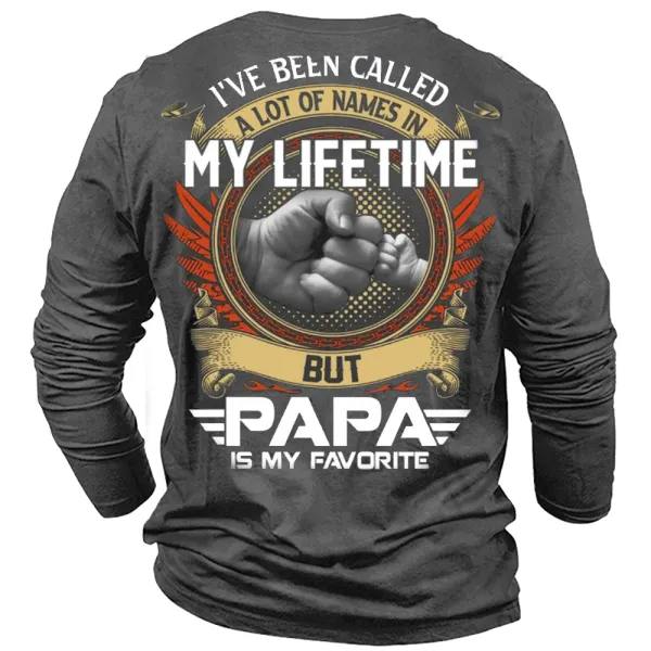 I've Been Called A Lot Of Names In My Life Time But Papa Is Favorite Long Sleeves T-Shirt - Elementnice.com 