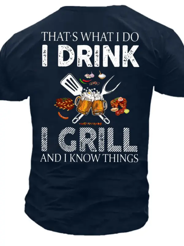 Men's That's What I Do I Drink I Grill Beer Print Cotton T-Shirt - Menbarn.com 
