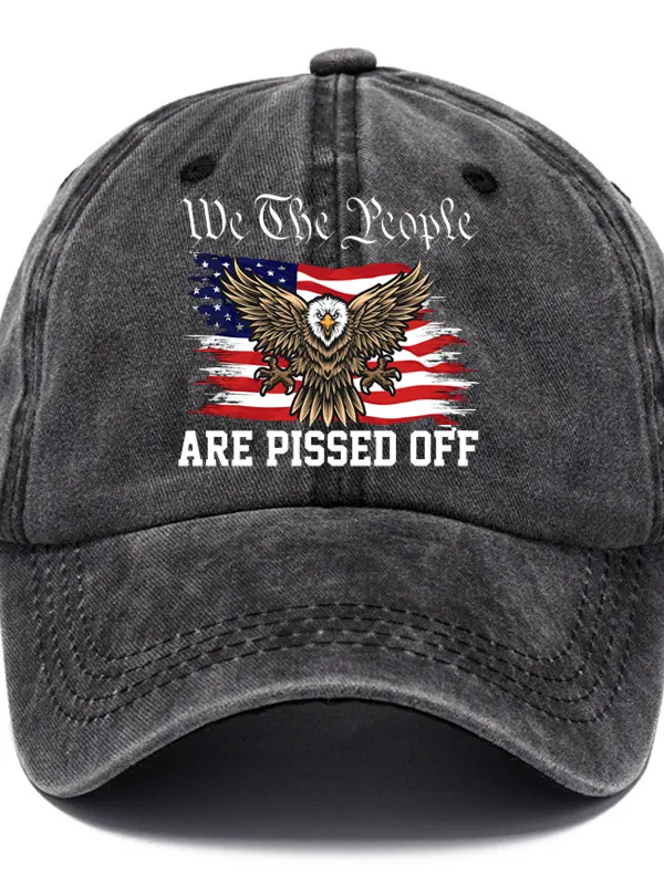 We The People Are Pissed Off Printed Baseball Cap Washed Cotton Hat - Pragmaace.com 