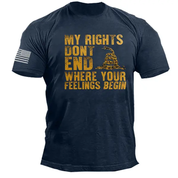 My Rights Don't End Where Your Feelings Begin Men's Cotton T-Shirt - Wayrates.chimpone.com 