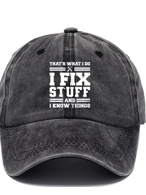 That's What I Do I Fix Stuff And I Know Things Sun Hat - Pragmaace.com 
