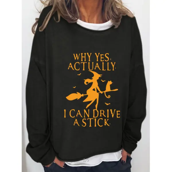 Why Yes Actually I Can Drive A Stick Women Sweatshirt - Cotosen.com 