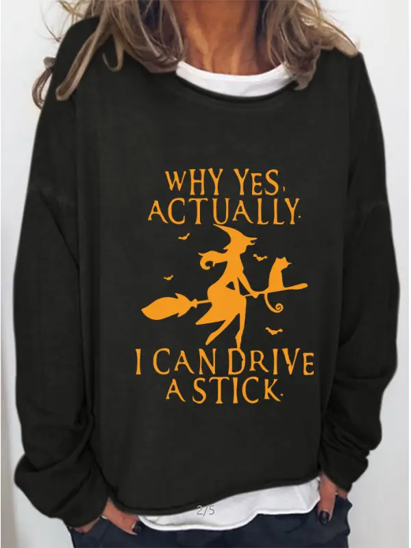 Why Yes Actually I Can Drive A Stick Women Sweatshirt - Pragmaace.com 