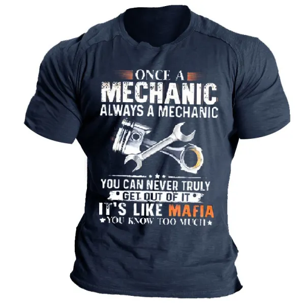Once A Mechanic Always A Mechanic Print T-shirt For Men - Wayrates.com 