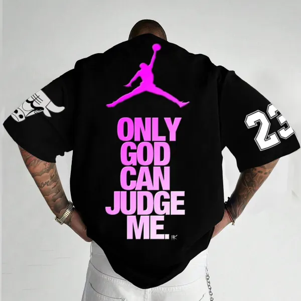 Unisex Oversized JD “only God Can Judge Me” Basketball Printed T-shirt - Wayrates.com 