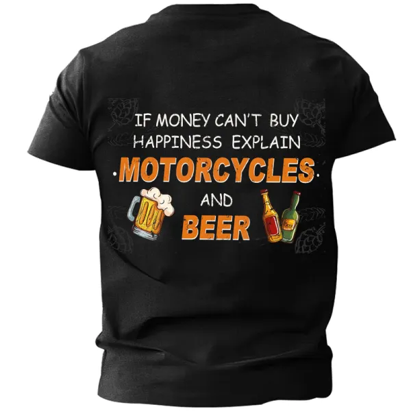 Unisex If Money Can't Buy Happiness Explain Motorcycles And Beer Text Print T-shirt - Cotosen.com 