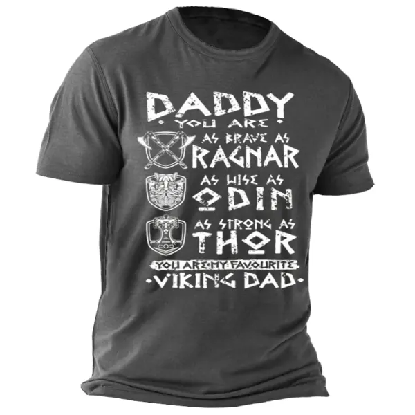Daddy You Are As Brave As Ragnar Strong As Thor Viking Dad Men's Funny Father's Day Gift T-Shirt - Ootdyouth.com 