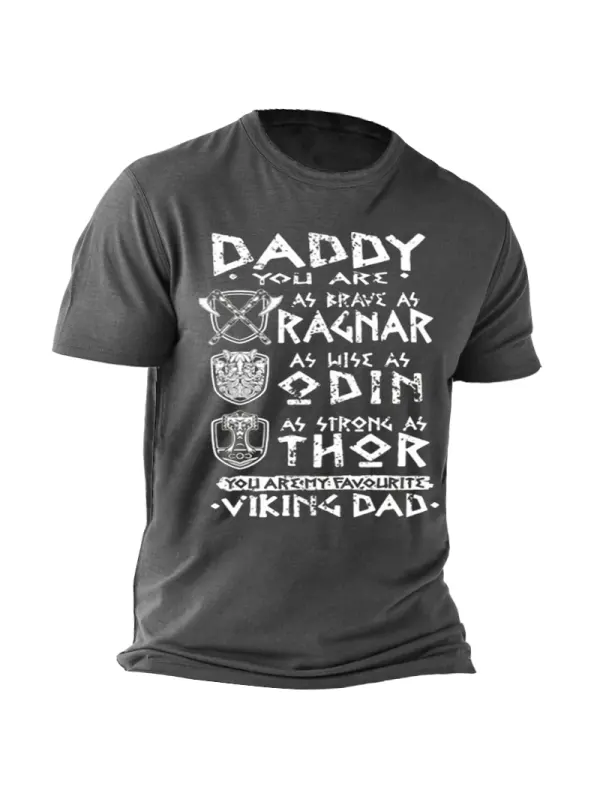 Daddy You Are As Brave As Ragnar Strong As Thor Viking Dad Men's Funny Father's Day Gift T-Shirt - Ootdmw.com 