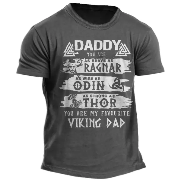 Daddy You Are As Brave As Ragnar Strong As Thor Viking Dad Men's Funny Father's Day Gift T-Shirt - Dozenlive.com 