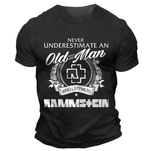 Men's Never Underestimate An Old Man Who Listens To Rammstein Rock Band Daily Short Sleeve Crew Neck T-Shirt - Elementnice.com 