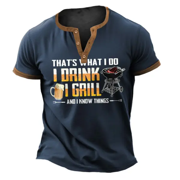 Men's Vintage That's What I Do I Drink I Grill I Know Things BBQ Beer Short Sleeve Color Block Henley T-Shirt Only $23.99 - Cotosen.com 