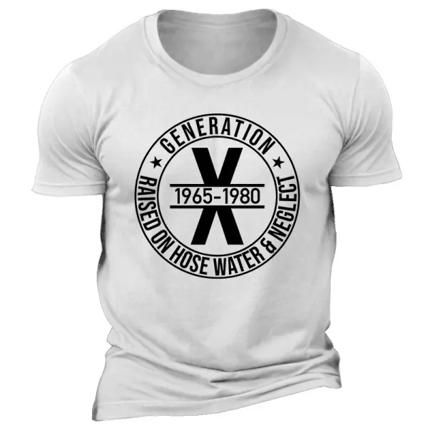 Men's Vintage Gen X Raised On Hose Water And Neglect Print Short Sleeve Round Neck T-Shirt - Dozenlive.com 
