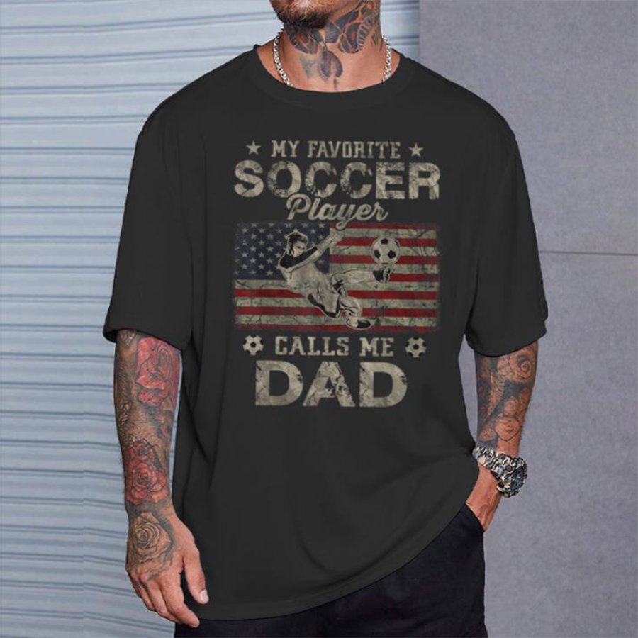 

My Favorite Soccer Player Calls Me Dad Usa Flag T-Shirt