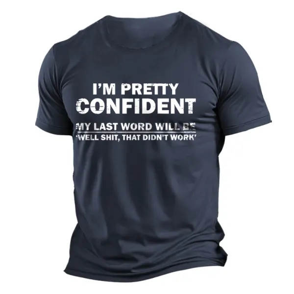 Men's VintageI'm Pretty Confident Print Daily Short Sleeve Round Neck T-Shirt - Wayrates.com 