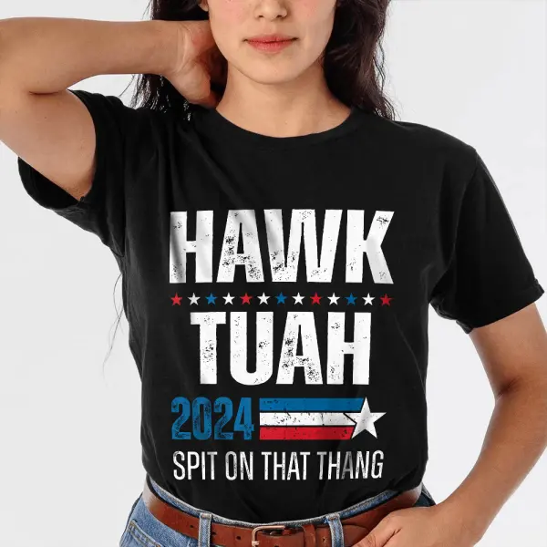 Women's Hawk Tuah 24 Spit On That Thang Print Short Sleeve Crew Neck T-Shirt - Manlyhost.com 