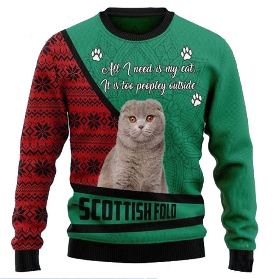 

Scottish Fold All I Need Is My Cat It'S Too Peopley Outside Xmas Funny Ugly Christmas Sweatshirt