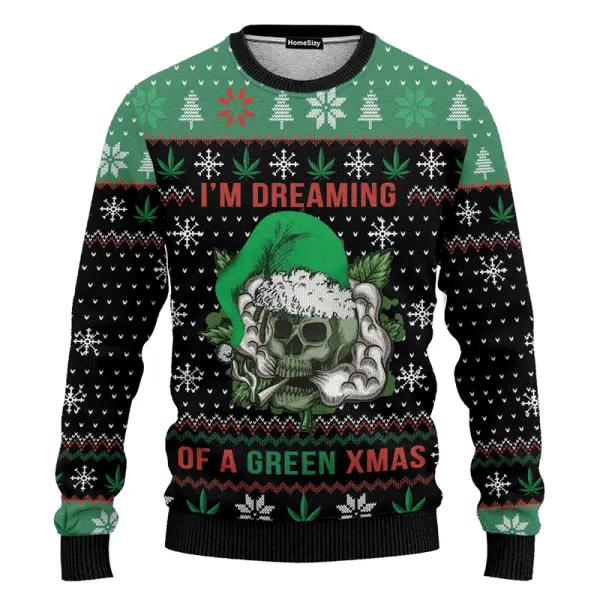 Hobby Skull Weed I Am Dreaming Of A Green Ugly Christmas Sweater - Wayrates.chimpone.com 