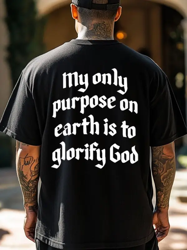 Men's My Only Purpose On Earth Is To Glorify God Letter Print Loose Short Sleeve Oversized T-Shirt - Menbarn.com 