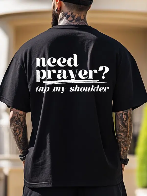 Men's Need Prayer Tap My Shoulder Letter Print Loose Short Sleeve Oversized T-Shirt - Menbarn.com 