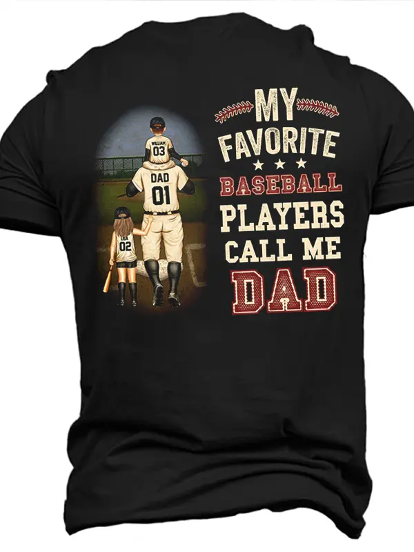 My Favorite Baseball Players Call Me Dad T-Shirt - Perfect Gift For Sports Lovers - Menbarn.com 