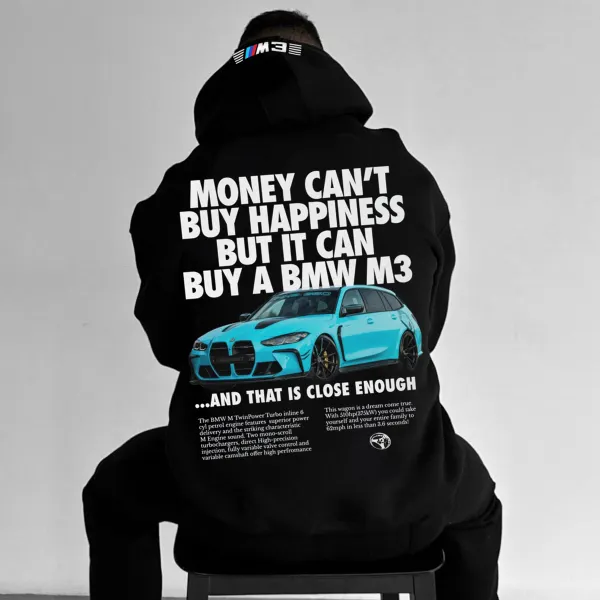 Money Can't Buy Happiness But It Can Buy A BMW M3 Oversize Sports Car Hoodie - Cotosen.com 