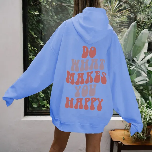 Худи большого размера DO WHAT MAKE YOU HAPPY - Ootdyouth.com 
