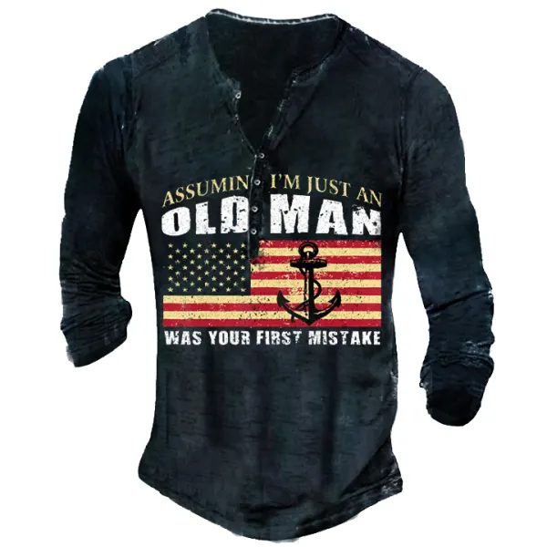 Old Men Was Your First Mistake Men's Henley Button Long Sleeve Shirt - Styletaken.chimpone.com 