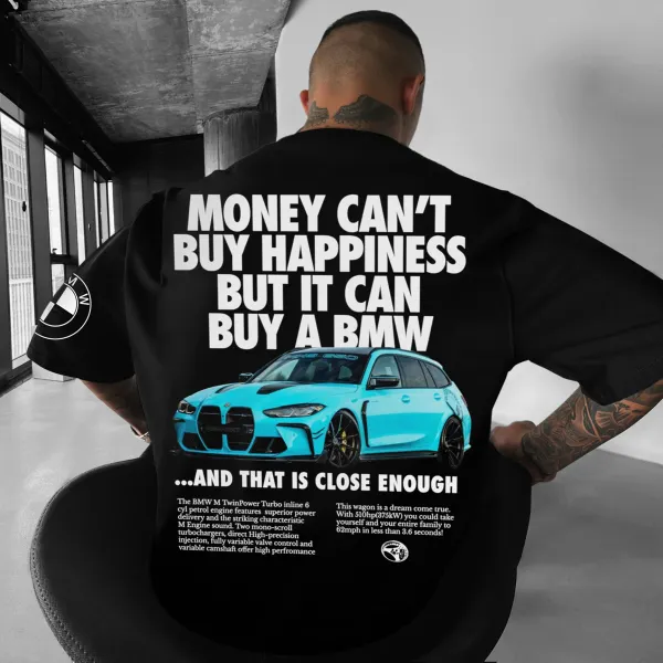 Money Can't Buy Happiness But It Can Buy A BMW Unisex Casual Sports Car T-shirt - Wayrates.com 