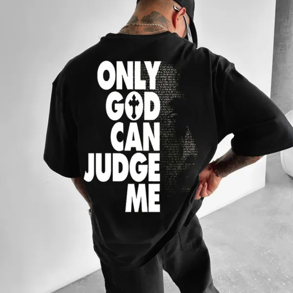 Oversize Only God Can Judge Me T-Shirt - Trisunshine.com 
