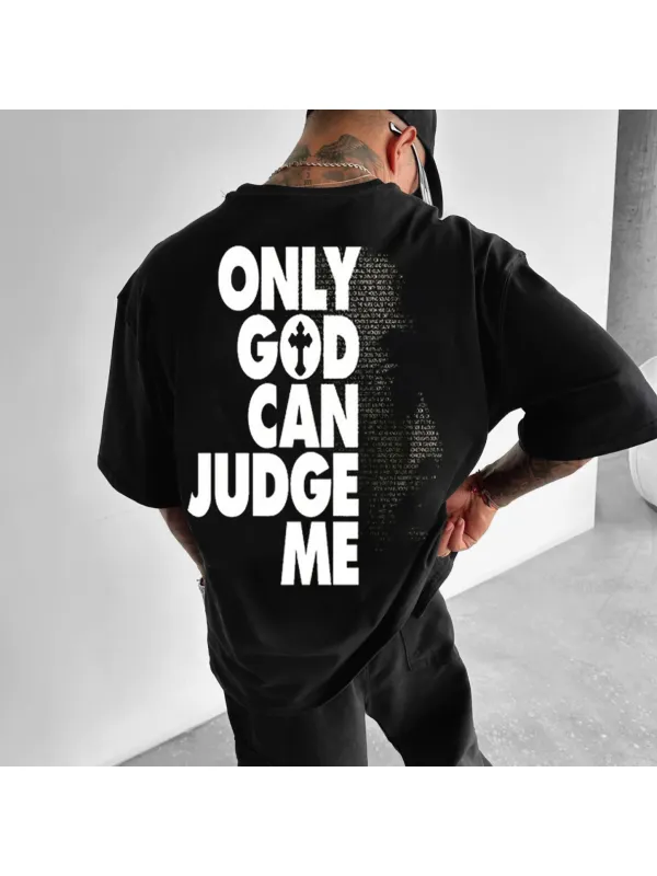 Oversize Only God Can Judge Me T-Shirt - Ootdmw.com 