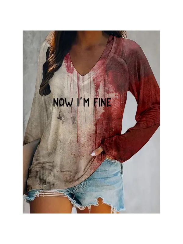 Women's Bloody Now Im Fine Halloween Print V-Neck T-Shirt - Anrider.com 