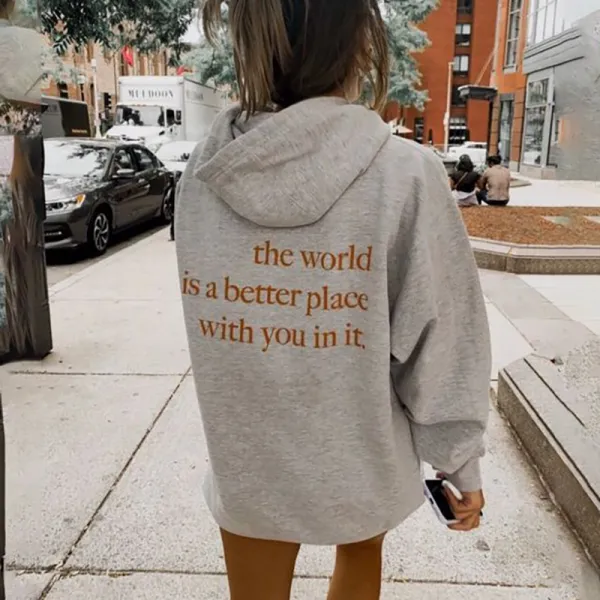 The World Is A Better Place Print Women's Hoodie - Wayrates.com 